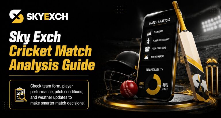 Sky Exch Cricket Match Analysis Guide: Important Factors Before Every Match